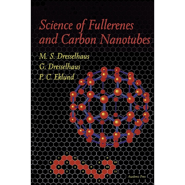 Science of Fullerenes and Carbon Nanotubes, M. S. Dresselhaus, G. Dresselhaus, P. C. Eklund