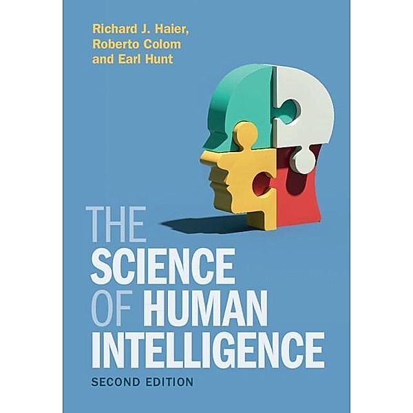 Science of Human Intelligence, Richard J. Haier, Roberto Colom, Earl Hunt