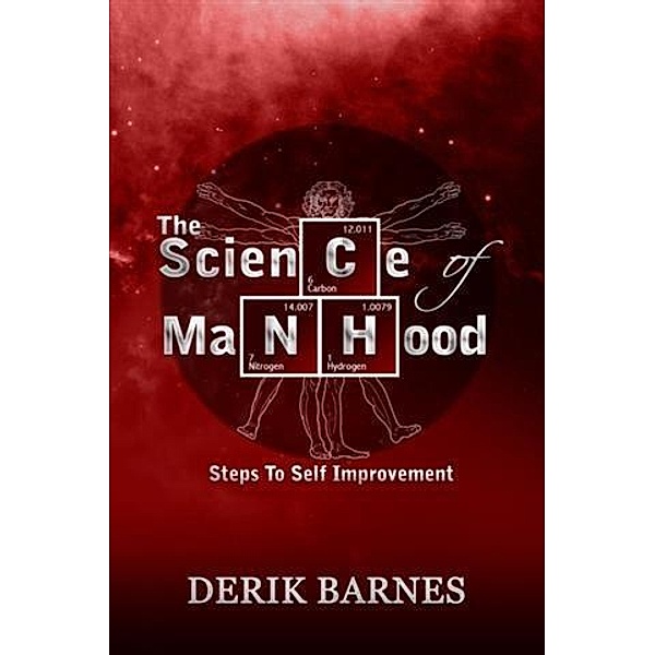 Science Of Manhood, Derik Barnes