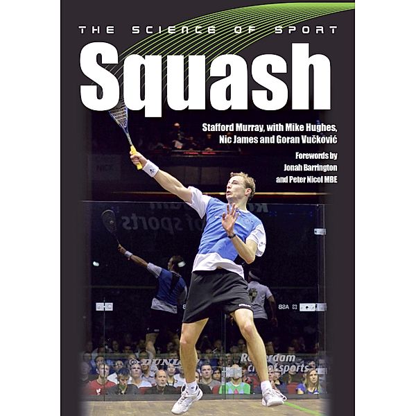 Science of Sport: Squash, Stafford Murray, Mike Hughes