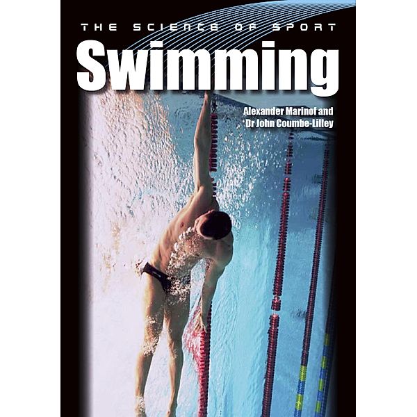 Science of Sport: Swimming, Alexander Marinof, John Coumbe-Lilley