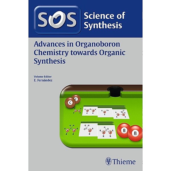 Science of Synthesis: Advances in Organoboron Chemistry towards Organic Synthesis