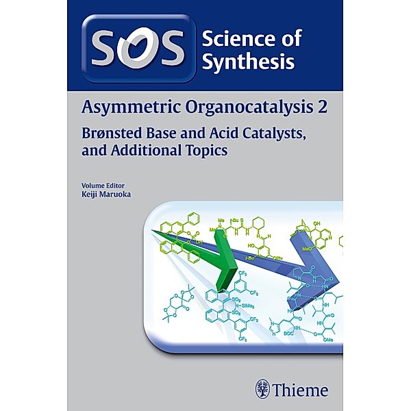 Science of Synthesis: Asymmetric Organocatalysis Vol. 2, Keiji Maruoka