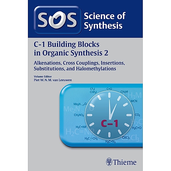 Science of Synthesis: C-1 Building Blocks in Organic Synthesis Vol. 2, Piet W. N. M. van Leeuwen