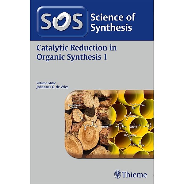 Science of Synthesis: Catalytic Reduction in Organic Synthesis Vol. 1