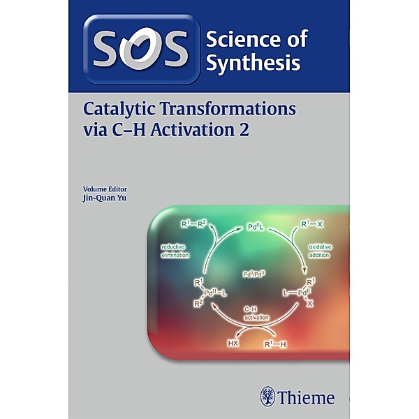 Science of Synthesis: Catalytic Transformations via C-H Activation Vol. 2