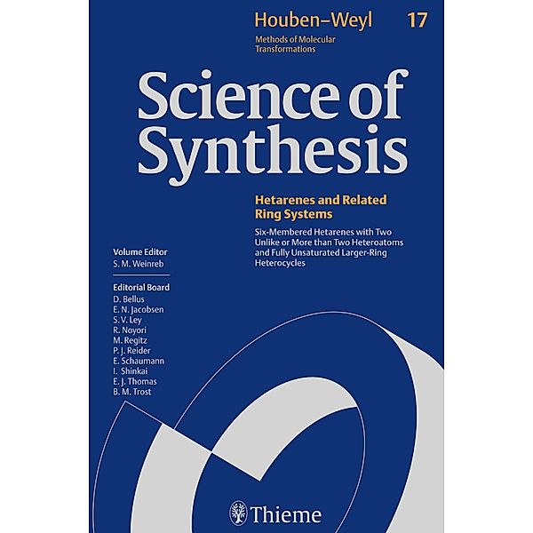 Science of Synthesis: Houben-Weyl Methods of Molecular Transformations  Vol. 17, Daniel Bellus, Jon-Paul Meigh, Ernst Schaumann, Adrian L. Schwan, K. M. Smith, Matthew D. Surman, Yoshinori Tominaga, Henri Ulrich, Maria da Graca Henriques Vicente, Steven M. Weinreb, Kagetoshi Yamamoto, Matthias Bohle, Shoko Yamazaki, Silvia von Angerer, Robert M. Borzilleri, Dietrich Döpp, Heinrike Döpp, R. Jason Herr, R. H. Hutchings, Craig Lindsley, Neil B. McKeown