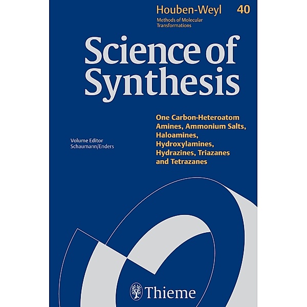 Science of Synthesis: Houben-Weyl Methods of Molecular Transformations  Vol. 40a, Karl Friedrich Masuhr, Florian Masuhr, Marianne Neumann