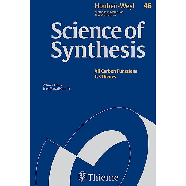 Science of Synthesis: Houben-Weyl Methods of Molecular Transformations  46, Andrew Abell, Hans-Joachim Knölker, Sergey A. Kozmin, Max Malacria, Kevin Minbiole, Eiichi Negishi, Diego Ramon, Viresh Rawal, Michael Schramm, Mitsuru Shindo, Takeshi Takeda, Ingmar Bauer, Richard Taylor, Barry M. Trost, Akira Tsubouchi, Yung-Sing Wong, Kentaro Yaji, Takashi Yoshikawa, Miguel Yus Astiz, Daniel Bellus, Erin Daly, C. R. Diene, Steven Diver, Michael Edmonds, Richard Grainger, Peter Jervis