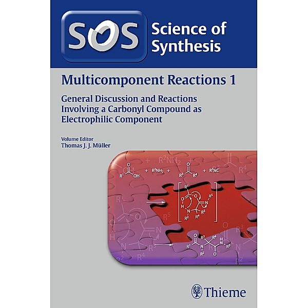 Science of Synthesis: Multicomponent Reactions Vol. 1, Thomas J. Müller