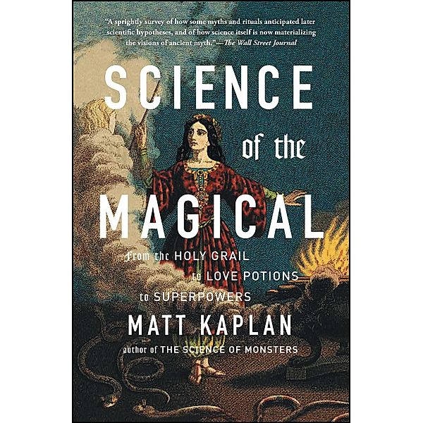 Science of the Magical, Matt Kaplan