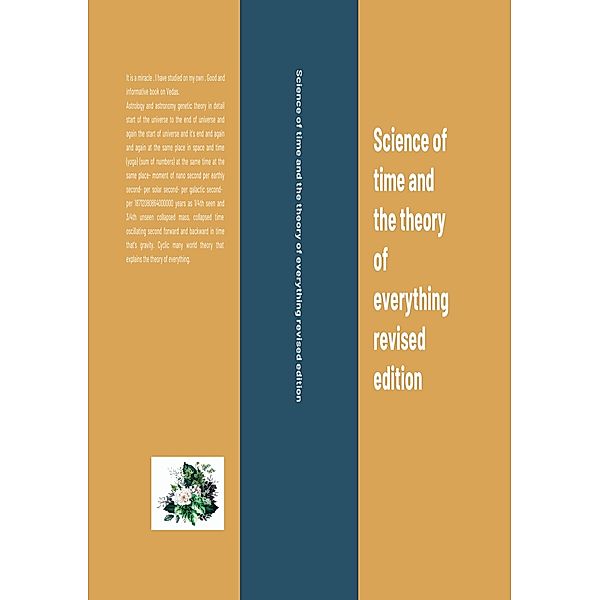 Science of time and the theory of everything revised edition, Bhausaheb Bhosle
