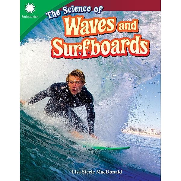Science of Waves and Surfboards, Lisa Steele MacDonald