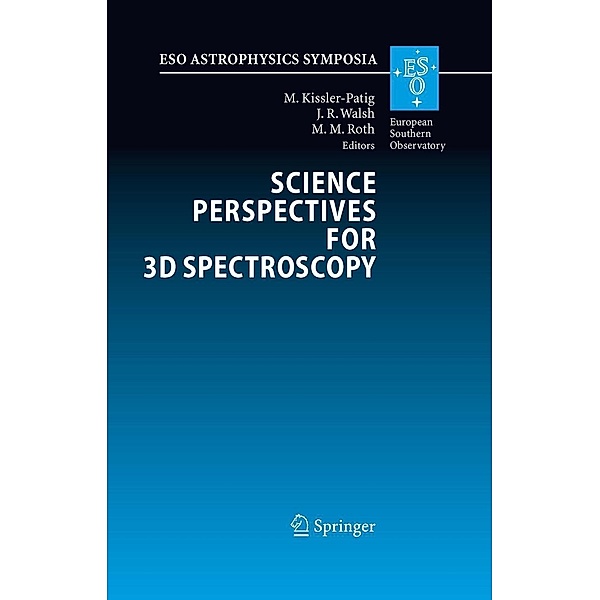 Science Perspectives for 3D Spectroscopy / ESO Astrophysics Symposia