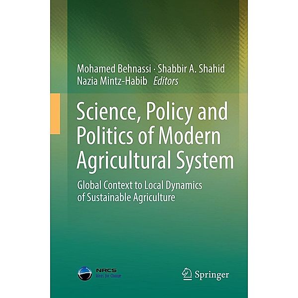 Science, Policy and Politics of Modern Agricultural System