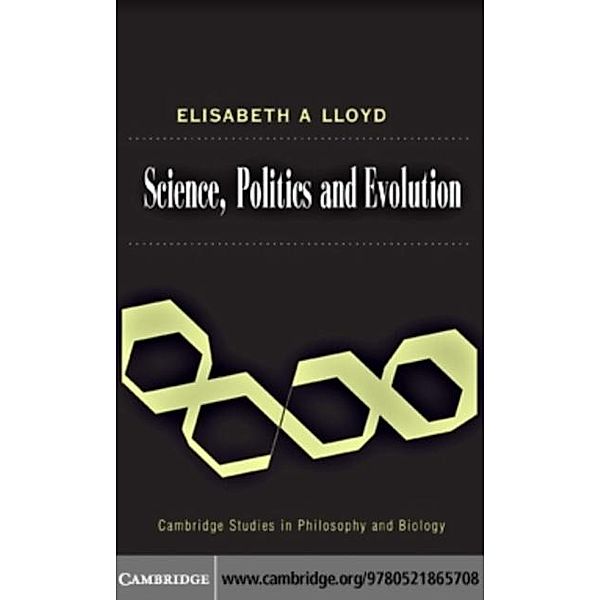 Science, Politics, and Evolution, Elisabeth A. Lloyd