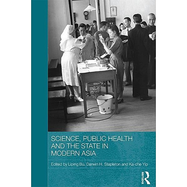 Science, Public Health and the State in Modern Asia