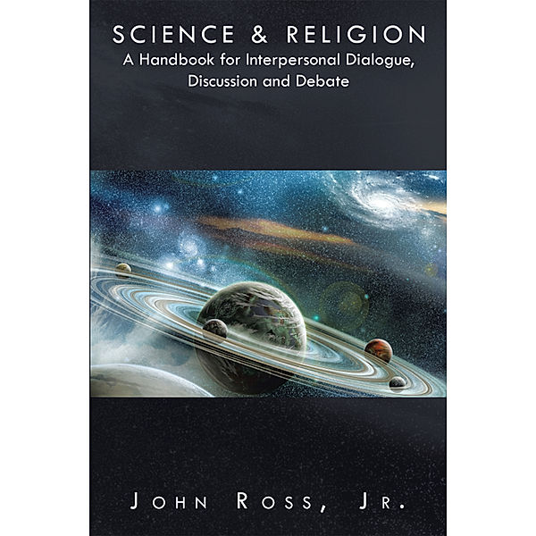 Science & Religion, John Ross Jr.