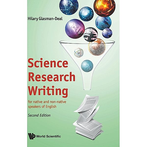Science Research Writing: for native and non-native speakers of English (Second Edition), Hilary Glasman-Deal