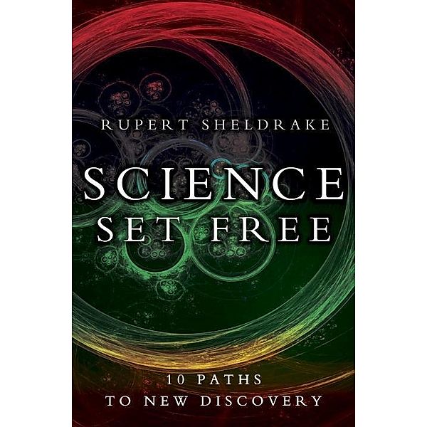 Science Set Free, Rupert Sheldrake