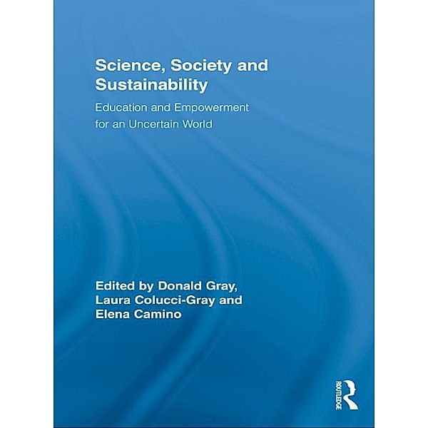 Science, Society and Sustainability / Routledge Research in Education