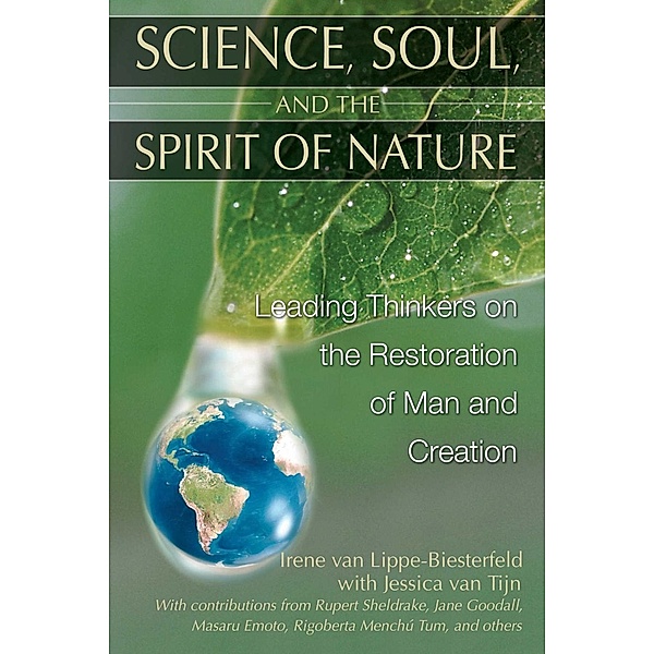 Science, Soul, and the Spirit of Nature, Irene van Lippe-Biesterfeld