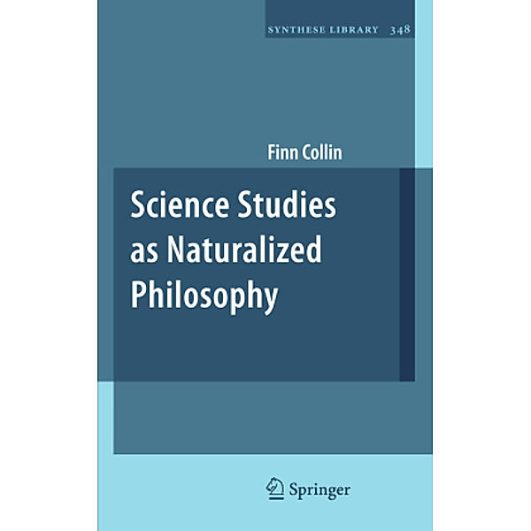 Science Studies as Naturalized Philosophy, Finn Collin