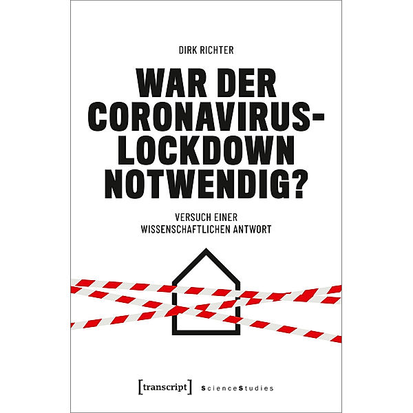 Science Studies / War der Coronavirus-Lockdown notwendig?, Dirk Richter