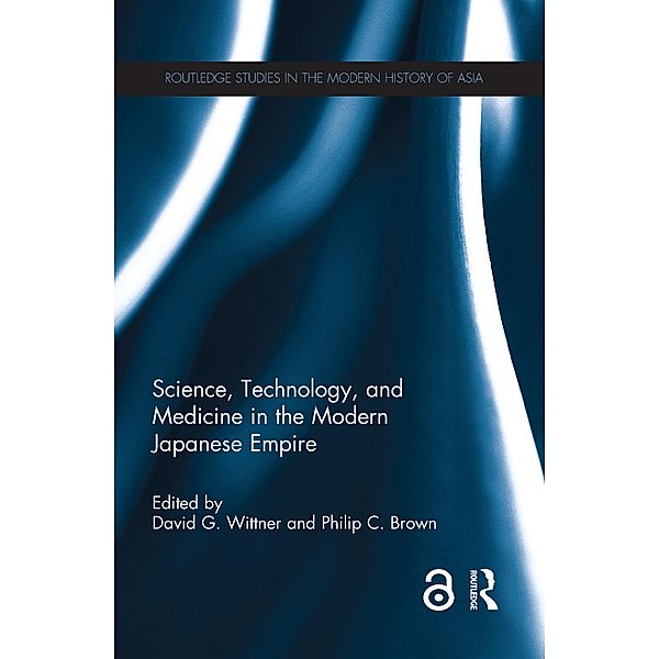 Science, Technology, and Medicine in the Modern Japanese Empire