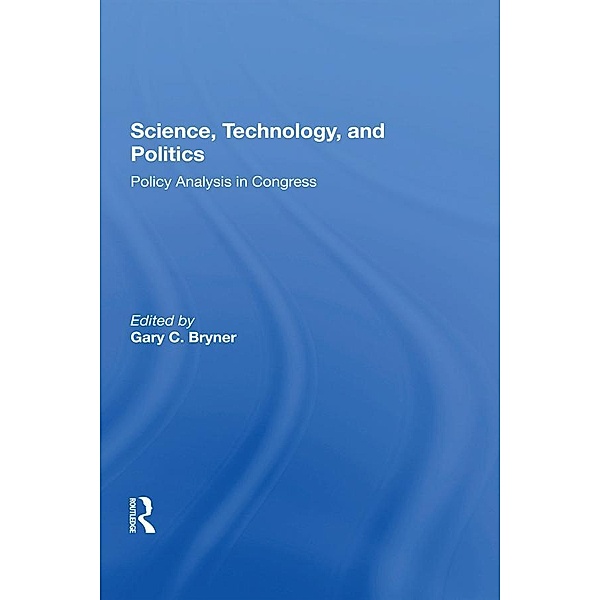 Science, Technology, And Politics, Gary Bryner
