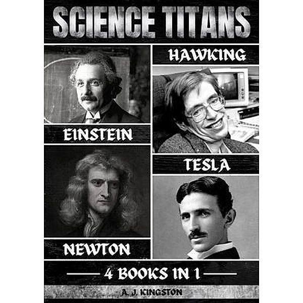 Science Titans, A. J. Kingston