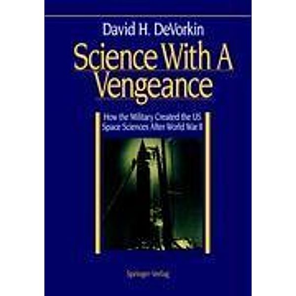 Science With A Vengeance, David H. DeVorkin