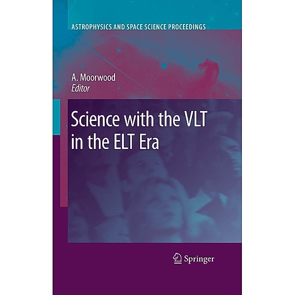 Science with the VLT in the ELT Era / Astrophysics and Space Science Proceedings