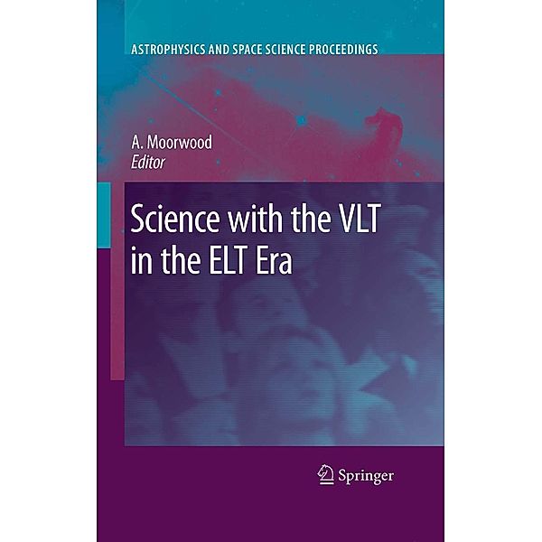 Science with the VLT in the ELT Era / Astrophysics and Space Science Proceedings