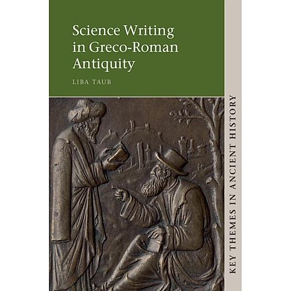 Science Writing in Greco-Roman Antiquity, Liba Taub