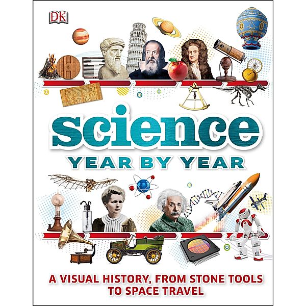 Science Year by Year / DK Children's Year by Year, Dk
