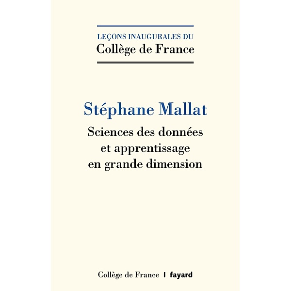 Sciences des données / Collège de France, Stéphane Mallat