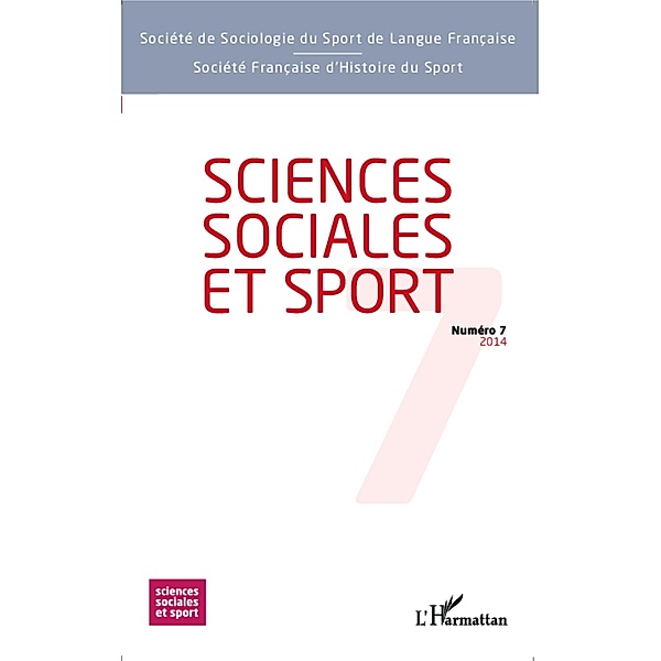 Sciences Sociales et Sport n(deg) 7, Societe de sociologie du sport Societe de sociologie du sport