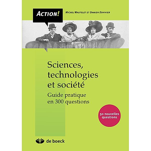 Sciences, technologies et société / Action!, Michel Wautelet, Damien Duvivier