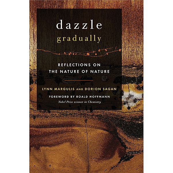 Sciencewriters: Dazzle Gradually, Lynn Margulis, Dorion Sagan