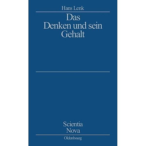 Scientia Nova / Das Denken und sein Gehalt, Hans Lenk