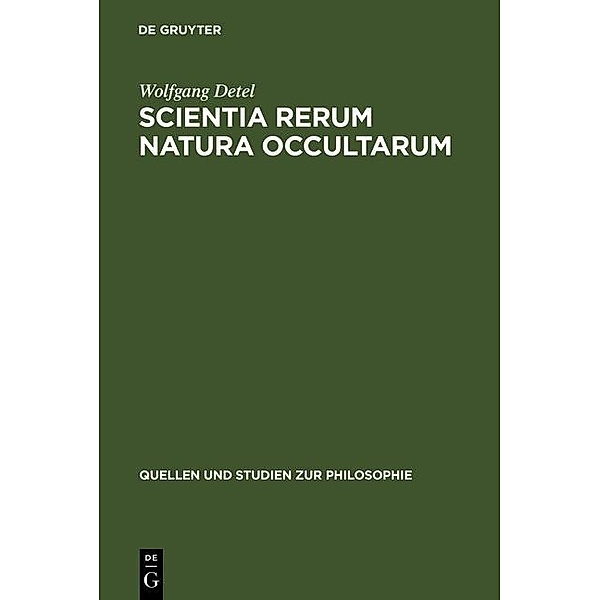 Scientia rerum natura occultarum / Quellen und Studien zur Philosophie Bd.14, Wolfgang Detel