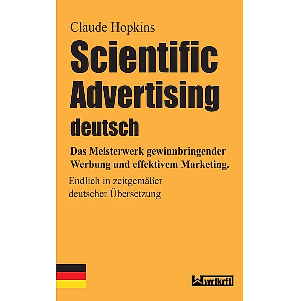 Scientific Advertising deutsch, Claude Hopkins, Steffen Milan, Wrtkrft