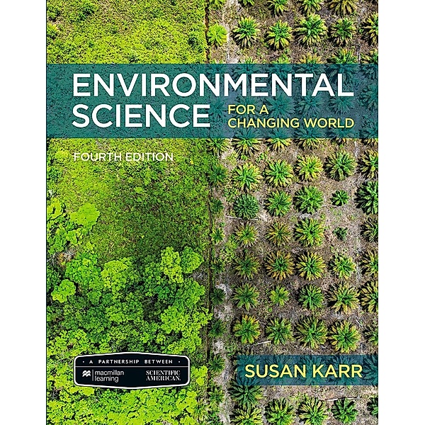 Scientific American Environmental Science for a Changing World (International Edition), Susan Karr