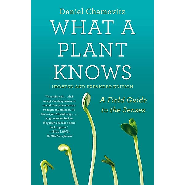 Scientific American / Farrar, Straus and Giroux: What a Plant Knows, Daniel Chamovitz