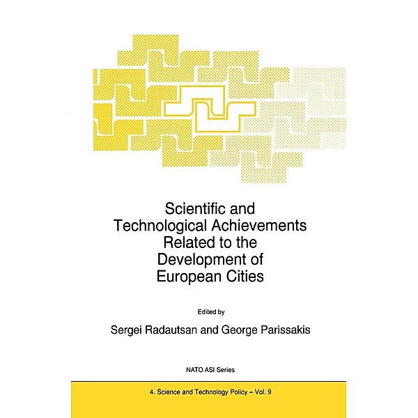 Scientific and Technological Achievements Related to the Development of European Cities / NATO Science Partnership Subseries: 4 Bd.9