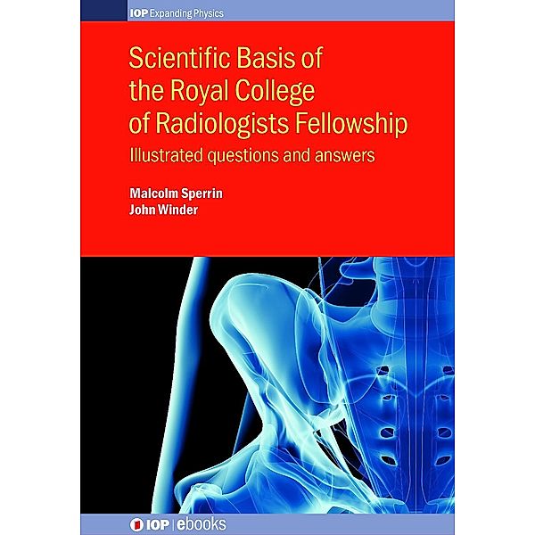 Scientific Basis of the Royal College of Radiologists Fellowship, Malcolm Sperrin, John Winder