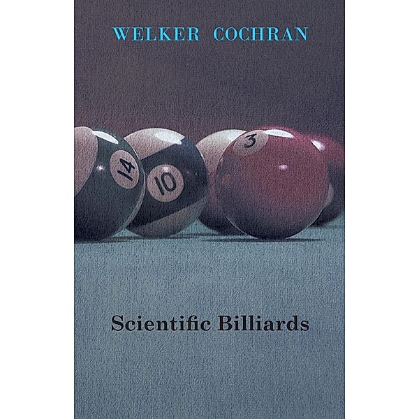 Scientific Billiards, Welker Cochran
