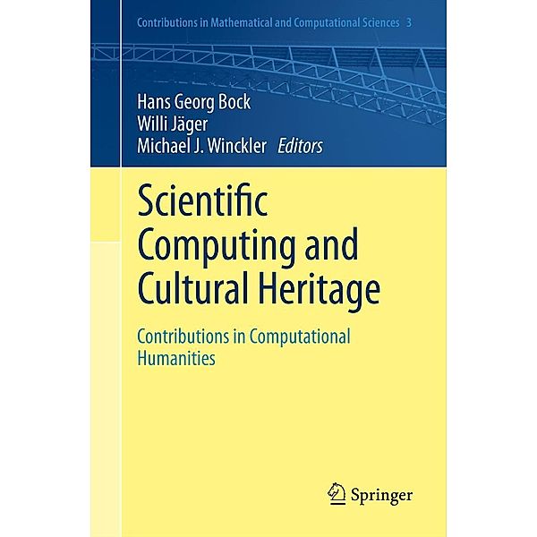 Scientific Computing and Cultural Heritage / Contributions in Mathematical and Computational Sciences