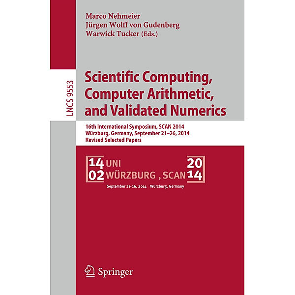 Scientific Computing, Computer Arithmetic, and Validated Numerics